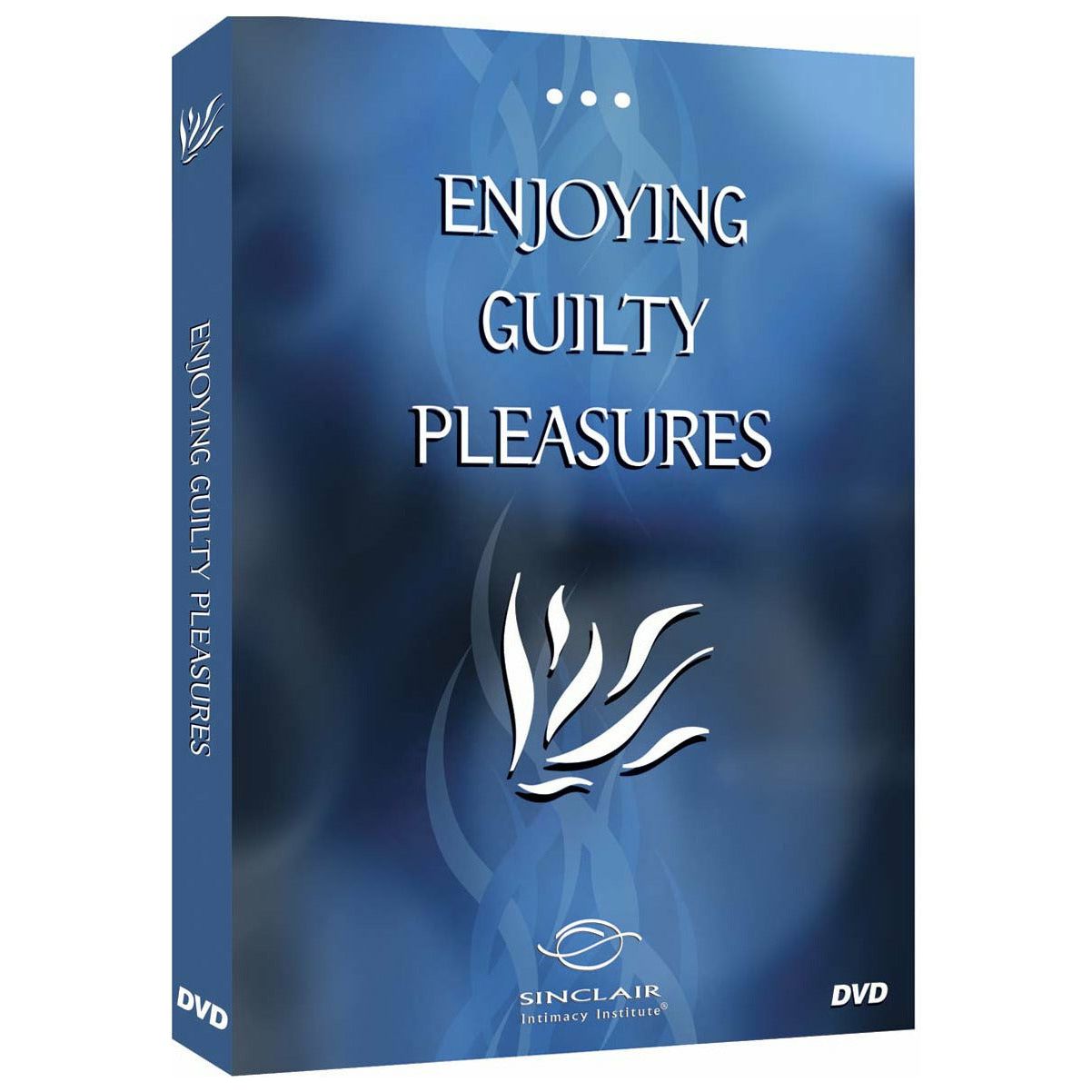 Sinclair Intimacy Institute Enjoying Guilty Pleasures DVD