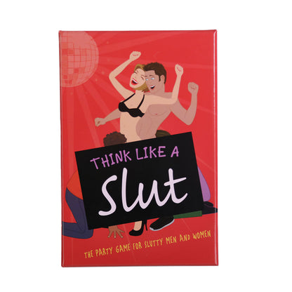 Think Like A Slut – The Party Game for Slutty Men and Women